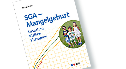 SGA – Mangelgeburt Ursachen – Risiken – Therapien